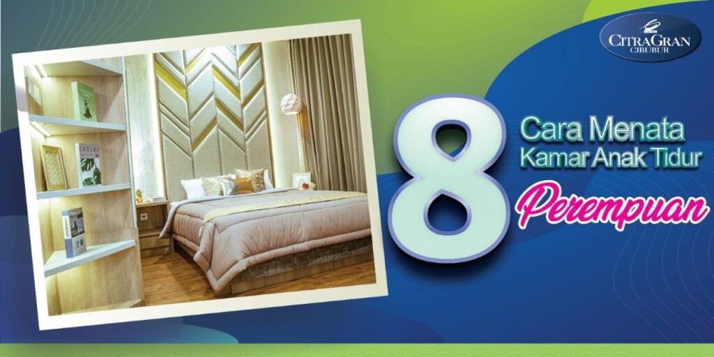 Cara Menata Kamar Anak Tidur Perempuan