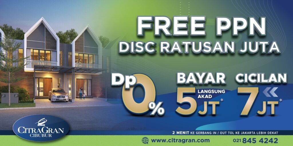 Promo Perumahan Cibubur Free PPN Disc Ratusan Juta